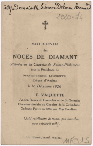 La Cène. Souvenir des noces de diamant célébrées en la chapelle de Sainte-Philomène sous la présidence de Monseigneur Lecomte, évêque d'Amiens, le 156 décembre 1926, E. Vaquette ancien doyen de Gamaches et de Saint-Germain, chanoine titulaire au Chapitre de a cathédrale ordonné prêtre en 1866 par Monseigneur Boudinet