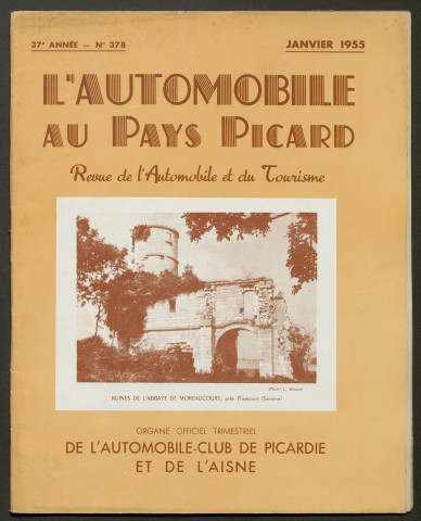 L'Automobile au Pays Picard. Revue de l'Automobile et du Tourisme. Organe officiel de l'Automobile-Club de Picardie et de l'Aisne, 378, janvier 1955