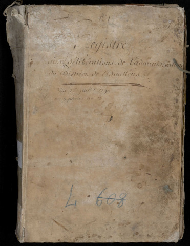 Délibérations de l’Administration du district de Doullens : 26 juillet 1790- 28 janvier 1795