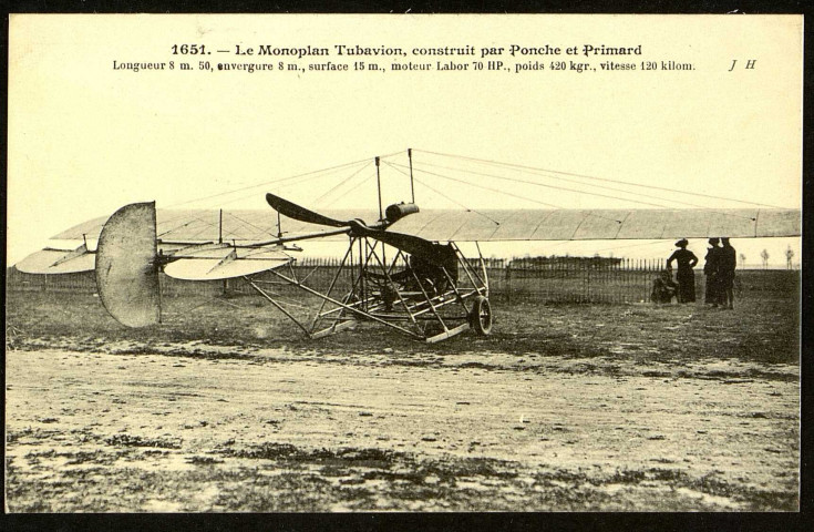 Le Monoplan Tubavion, construit par Ponche et Primard. Longueur 8 m. 50, envergure 8 m., surface 15 m., moteur Labor 70 HP., poids 420 kgr, vitesse 120 kilom