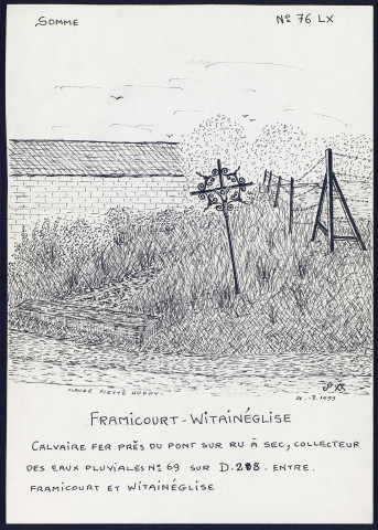 Framicourt-Witaineglise : calvaire en fer près du pont - (Reproduction interdite sans autorisation - © Claude Piette)