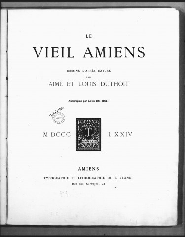 Le Vieil Amiens dessiné d'après nature par Aimé et Louis Duthoit