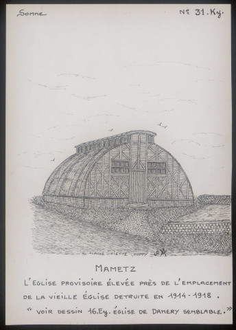 Mametz : église provisoire élevée près de l'emplacement de la vieille église détruite en 1914-1918 - (Reproduction interdite sans autorisation - © Claude Piette)