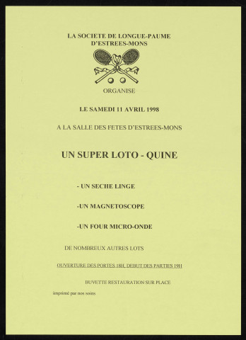 La société de Longue Paume d'Estrées-Mons organise le samedi 11 avril 1998 un super loto-quine