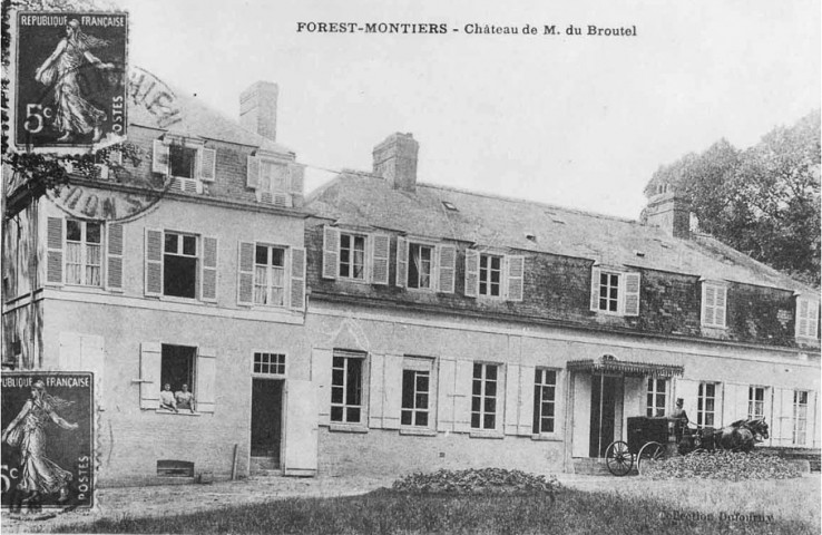 Forest-Montiers. Château de M. du Broutel