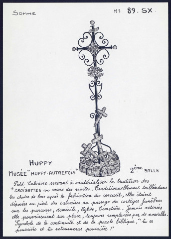 Huppy : musée « Huppy autrefois », petit calvaire servant à matérialiser la tradition des croisettes au cour des visites - (Reproduction interdite sans autorisation - © Claude Piette)