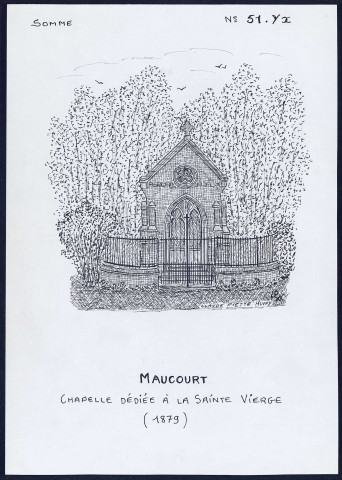 Maucourt : chapelle dédiée à la Sainte-Vierge - (Reproduction interdite sans autorisation - © Claude Piette)