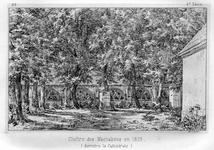 Cloître des Machabées en 1825 (derrière la Cathédrale)