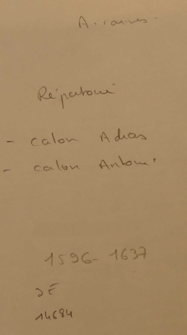 Etudes de Me Abdias Callon et de Me Antoine Callon. Répertoire pour la période 1596-1637