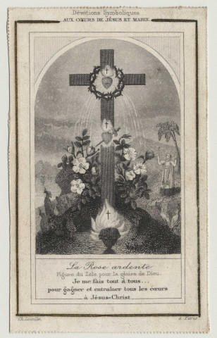 La Rose Ardente, figure du zèle pour la gloire de Dieu. Dévotions aux Coeurs de Jésus et de Marie
