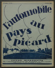 L'Automobile au Pays Picard. Revue mensuelle de l'Automobile-Club de Picardie et de l'Aisne, 254, novembre 1932