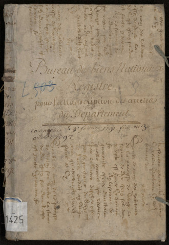 Bureau des biens nationaux. Registre pour la transcription des arrêtés du Département. Contient des arrêtés du Département et du District. 5 février 1791-30 octobre 1792