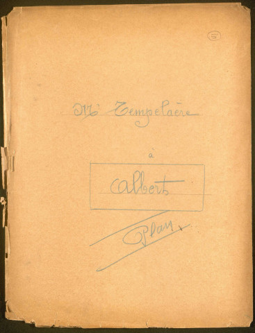 Albert. Demande d'indemnisation des dommages de guerre : dossier Tempelaère-Demarquet