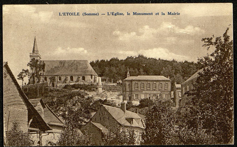 L'Etoile (Somme). L'église, le monument et la mairie