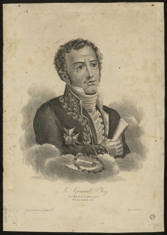 Le Général Foy, né à Ham. Département de la Somme en 1755. Mort le 29 Novembre 1825