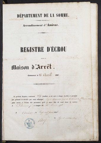 Maison d'arrêt d'Amiens. Arrêt. Registre d'écrou : numéros 1 à 759. 16 avril 1858 - 03 septembre 1859