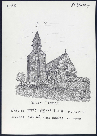 Silly-Tirard (Oise) : église, clocher fortifié hors œuvre au nord - (Reproduction interdite sans autorisation - © Claude Piette)