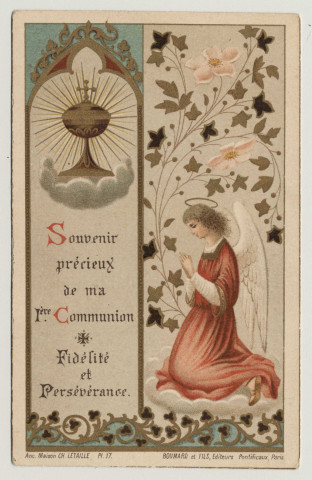 Souvenir précieux de ma première communion, Fidelité et Persévérance. Souvenir de première communion. Image de première communion de Maurice Maillard faite en la chapelle de l'Ecole Libre de la providence à Amiens, le 13 mai 1903