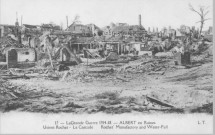 La grande guerre 1914-1918 - Albert en ruines - Usines Rochet - La cascade - Rochet' manufactory and water-fall