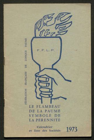 Opuscule (année 1973). Fédération française de Longue Paume : classement des joueurs. Le flambeau de la paume symbole de la pérennité