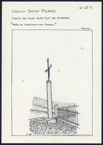 Crouy-Saint-Pierre : croix de fer sur fut de pierre - (Reproduction interdite sans autorisation - © Claude Piette)
