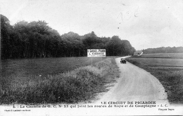 Le Circuit de Picardie - Le chemin de G.C. N°23 qui joint les routes de Roye et de Compiègne