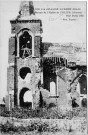 La Grande Guerre 1914-1916. Ruines de l'église de FOLIES (Somme)