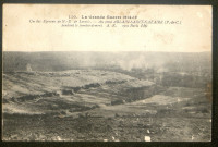 La Grande guerre 1914-1915 - Un des éperons de ND de Lorette Au fond, Ablain-Saint-Nazaire pendant le bombardement