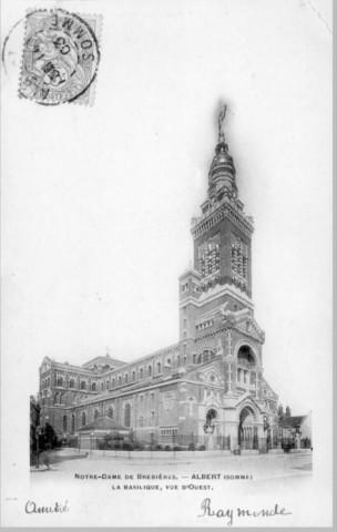 Notre-Dame de Brebières - Albert (Somme). La basilique, vue d'Ouest