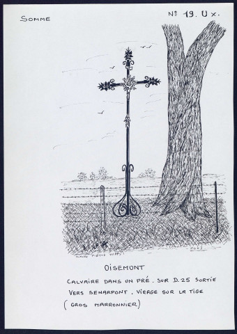 Oisemont : calvaire dans un pré - (Reproduction interdite sans autorisation - © Claude Piette)