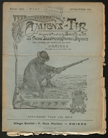 Amiens-tir, organe officiel de l'amicale des anciens sous-officiers, caporaux et soldats d'Amiens, numéro 1 et 2 (janvier 1914 -février 1914)
