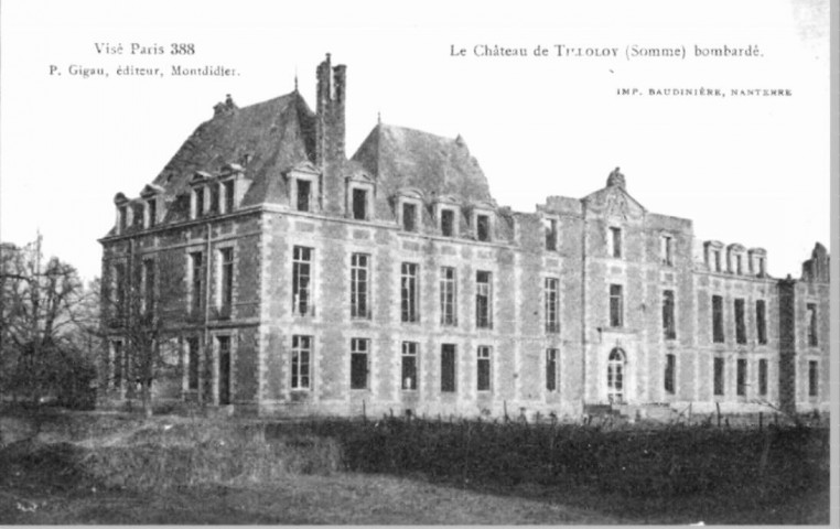 Le Château de Tilloloy (Somme) bombardé