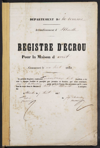 Maison d'arrêt d'Abbeville. Prévenus, condamnés et détenus. Registre d'écrou : numéros 1 à 591. 09 août 1858 - 29 mai 1860