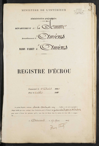 Maison d'arrêt d'Amiens. Arrêt. Registre d'écrou : numéros 1 à 603. 09 août 1909 - 06 octobre 1910