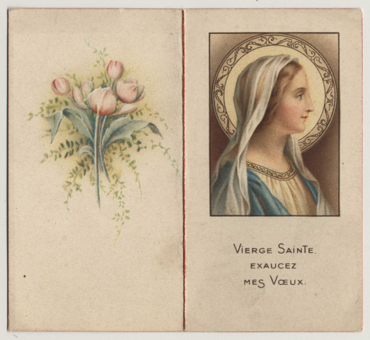 Vierge Sainte exaucez mes vœux