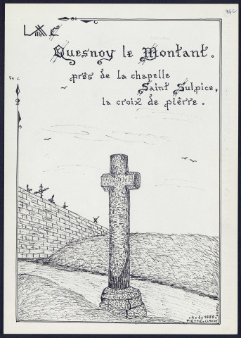 Quesnoy-le-Montant près de la chapelle Saint-Sulpice : la croix de pierre - (Reproduction interdite sans autorisation - © Claude Piette)
