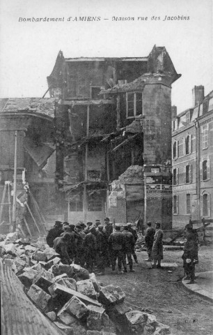 Bombardement d'Amiens - Maison rue des Jacobins