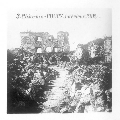 Château de Coucy. Intérieur. 1918