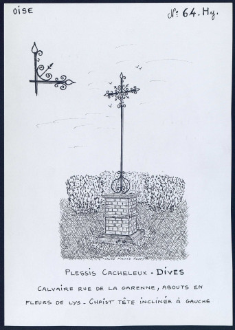 Plessis-Cacheleux (commune de Dives, Oise) : calvaire rue de la Garenne - (Reproduction interdite sans autorisation - © Claude Piette)