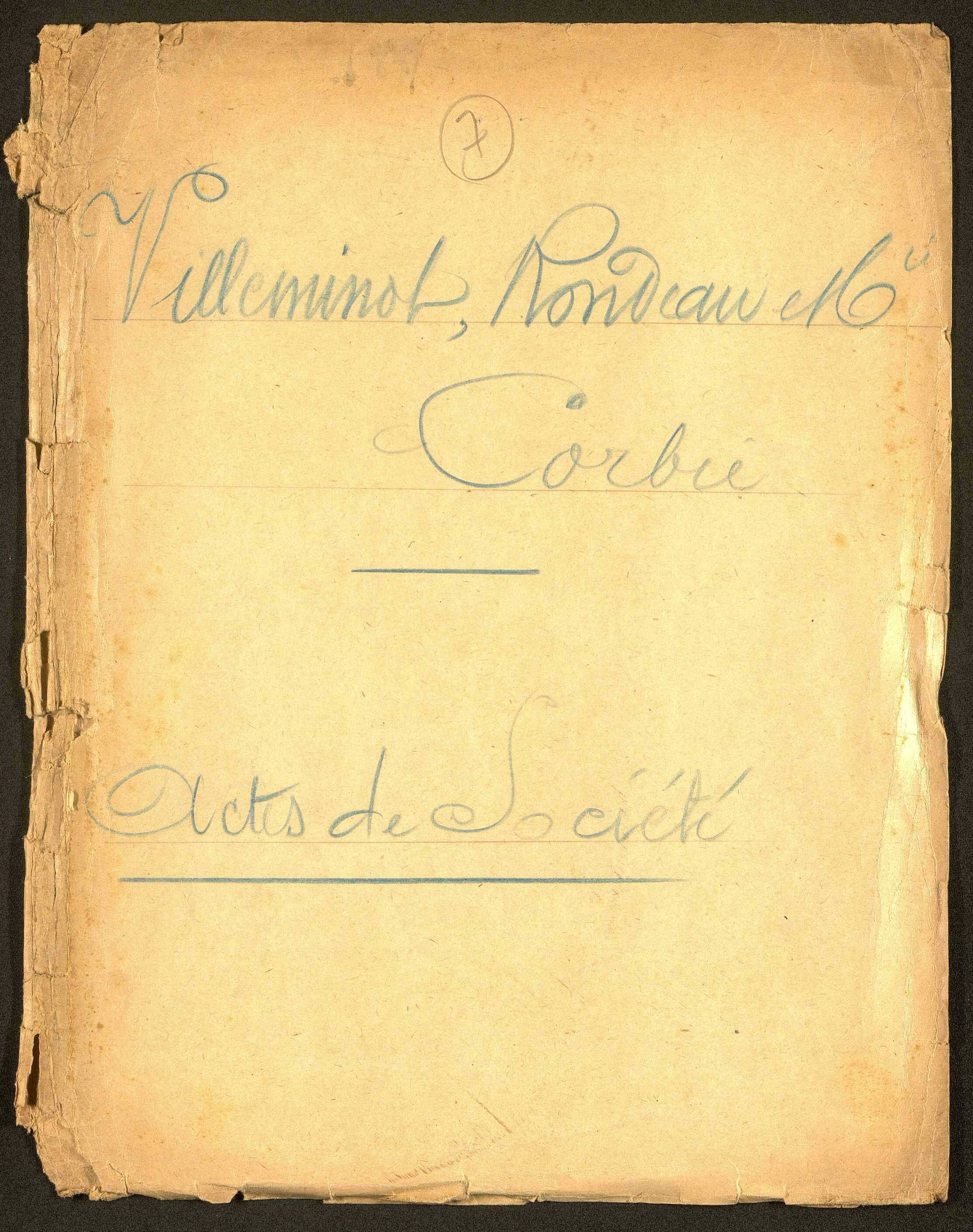 Corbie. Demande d'indemnisation des dommages de guerre : dossier Société Villeminot Rondeau et Cie