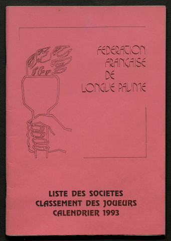 Opuscule (année 1993). Fédération française de Longue Paume : liste des sociétés, classement des joueurs et calendrier