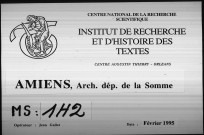 Abbaye Saint-Jean d'Amiens (Prémontrés). - Cartulaire. Reg. Un f. n. ch. + p. 1-611. Ecrit entre le 30 octobre 1635 et le 2 juin 1638, d'après les mentions contenues à l'explicit, par Maurice DU PRE, sous-prieur. Table en tête. 12e s. - 1597 (copies).
