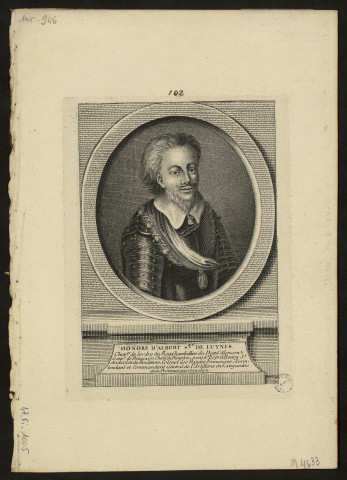 Honoré d'Albert, Sgr de Luynes, Chevalier de l'ordre du Roy, Chambellan du Duc d'Alençon Gouverneur de Beaucaire, château Dauphin, pont Colonel des Bandes Françoises, Surintendant et Commandant Général de l'Artillerie en Languedoc et en Provence mort en 1592