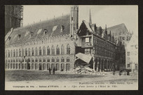 CAMPAGNE DE 1914. RUINES D'YPRES. EFFET D'UNE BOMBE A L'HOTEL DE VILLE