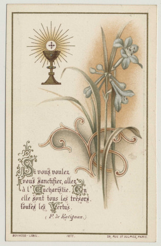 Si vous voulez vous sanctifier, allez à l'eucharistie. Souvenir de première communion. Image de première communion de Jacques de Thieulloy faite en la chapelle de l'Ecole Libre de la providence à Amiens, le 13 mai 1903