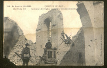 La guerre 1914-1915 - Carency : intérieur de l'église après les bombardements