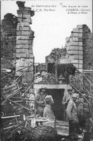 La guerre 1914-1917 - Une maison en ruines - A house in ruins