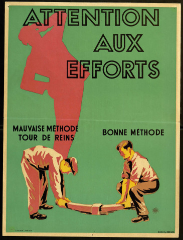 Attention aux efforts. Mauvaise méthode, tour de reins. Bonne méthode