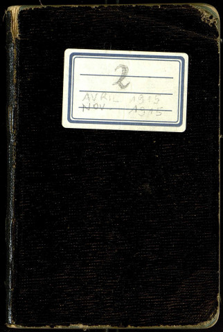 Avril 1915 - décembre 1915 : carnet de route du soldat Gaël Montoussé, deuxième partie