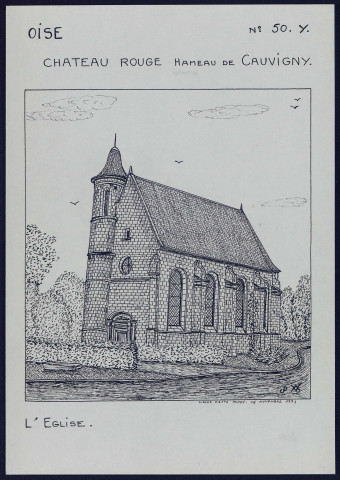 Château-Rouge (hameau de Cauvigny, Oise) : l'église - (Reproduction interdite sans autorisation - © Claude Piette)